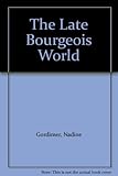 The late bourgeois world