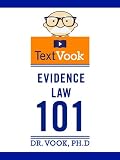 Evidence Law 101: The TextVook