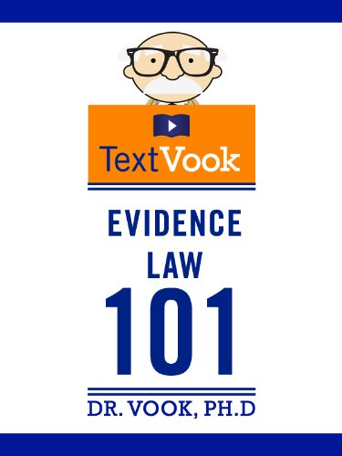 Evidence Law 101: The TextVook