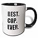 3dRose Best Cop Ever-Fun Text Gifts for Worlds Greatest Police Officer Two Tone Mug, 11 oz, Black
