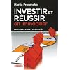 Investir et r�ussir en immobilier