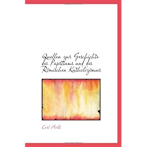 【クリックで詳細表示】Quellen zur Geschichte des Papsttums und des Roemischen Katholizismus： Carl Mirbt： 洋書
