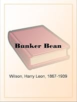 Bunker Bean (The Collected Works of Harry Leon Wilson)