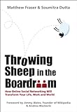 Throwing sheep in the boardroom : how online social networking will transform your life, work and world