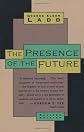 Presence of the Future: The Eschatology of Biblical Realism