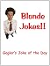Blonde Jokes: 500 Blonde Jokes to Make Your Toes Curl! Blonde Jokes: 500 Blonde Jokes to Make Your Toes Curl!
