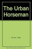 The urban horseman