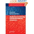 Metaheuristics for Scheduling in Distributed Computing Environments (Studies in...