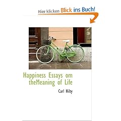Happiness Essays Om Themeaning of Life