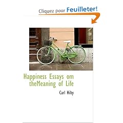 Happiness Essays Om Themeaning of Life