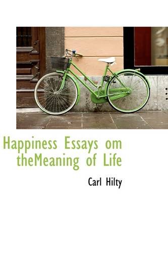 Cover image : Happiness Essays om theMeaning of Life
