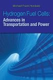 Hydrogen & Fuel Cells: Advances in Transportation and Power