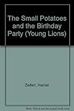 The Small Potatoes and the birthday party