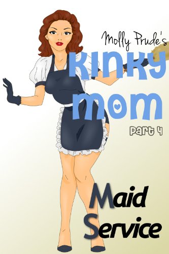 Maid Service (Kinky Mom Book 4)