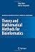Theory and Mathematical Methods in Bioinformatics (Biological and Medical Physics, Biomedical Engineering)