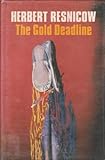 The gold deadline
