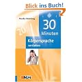 30 Minuten K�rpersprache verstehen