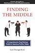 Finding the Middle: A Comprehensive Non-Partisan Guide to American Politics Today