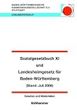 Sozialgesetzbuch XI und Landesheimgesetz für Baden-Württemberg