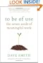 To Be of Use: The Seven Seeds of Meaningful Work