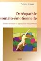 Ost&eacute;opathie somato-&eacute;motionnelle : Bases scientifiques et applications th&eacute;rapeutiques