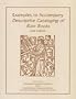 Examples to Accompany Descriptive Cataloging of Rare Books