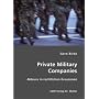 Private Military Companies: Akteure in rechtlichen Grauzonen
