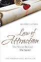 Law of Attraction: The Science of Attracting More of What You Want and Less of What You Don't