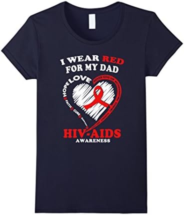 Women's Hiv Aids Awareness T Shirt - I Wear Red For My Dad Large Navy