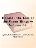 Harold : the Last of the Saxon Kings  Volume 02