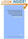 Examen des deux projets de loi sur l'organisation des colonies et sur les droits civils et politiques des hommes de couleur (French Edition)