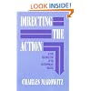 Directing the Action: Acting and Directing in the Contemporary Theatre (Applause Acting Series)