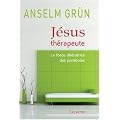 J�sus th�rapeute : La force lib�ratrice des paraboles