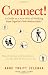 Connect!: A Guide to a New Way of Working from GigaOM's Web Worker Daily