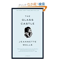 The Glass Castle: A Memoir