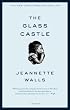 The Glass Castle: A Memoir