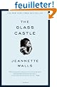 The Glass Castle: A Memoir