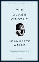 The Glass Castle: A Memoir