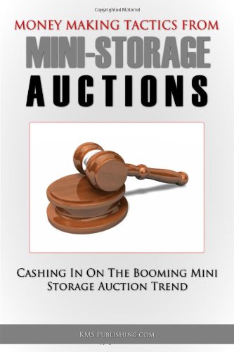 Money Making Tactics From Mini-Storage Auctions: Cashing In On The Booming Self Storage Auctions Trend