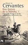 Don Quijote de la Mancha, 1 (BIBLIOTECA CERVANTES) (Biblioteca De Autor / Author Library) (Spanish Edition)