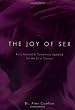 The Joy of Sex: Fully Revised & Completely Updated for the 21st Century