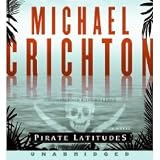 Pirate Latitudes [Unabridged 8-CD Set] (AUDIO CD/AUDIO BOOK)