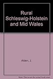Rural Schleswig-Holstein and Mid Wales : a comparative study of regional development