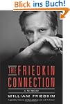 The Friedkin Connection: A Memoir