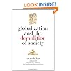 Globalization and the Demolition of Society