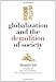 Globalization and the Demolition of Society