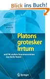 Platons grotesker Irrtum: und 98 andere Neuronenst�rme aus Daily Dueck