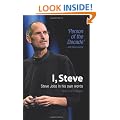 I, Steve: Steve Jobs in His Own Words