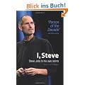 I, Steve: Steve Jobs in His Own Words