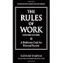 The Rules of Work, Expanded Edition: A Definitive &hellip by Richard Templar